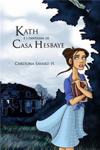 Kath e i fantasmi di Casa Hesbaye