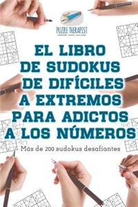 libro de sudokus de difíciles a extremos para adictos a los números Más de 200 sudokus desafiantes
