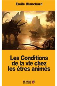 Les Conditions de la vie chez les êtres animés