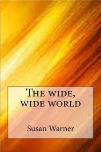 wide, wide world