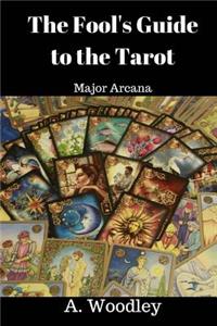 Fool's Guide to the Tarot