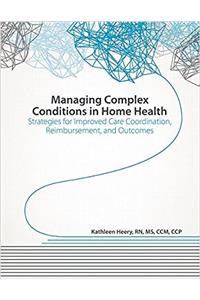 Managing Complex Conditions in Home Health