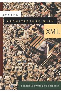 System Architecture with XML