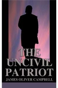 The Uncivil Patriot