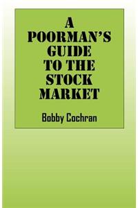 Poorman's Guide to the Stock Market