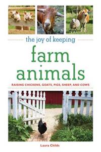 The Joy of Keeping Farm Animals