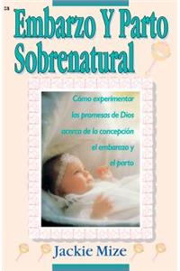 Embarazo y Parto Sobrenatural