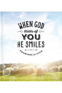 When God Thinks of You He Smiles