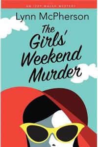Girls' Weekend Murder