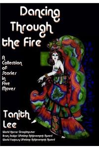 Dancing Through the Fire