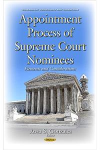 Appointment Process of Supreme Court Nominees