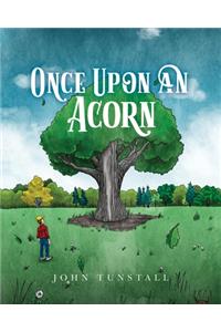 Once Upon an Acorn