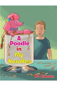 A Poodle in My Noodles