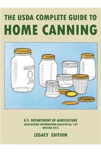 USDA Complete Guide To Home Canning (Legacy Edition)