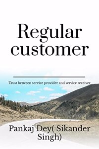 Regular customer : Trust between service provider and service receiver