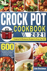 Crock Pot Cookbook 2021