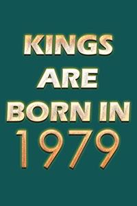 Kings Are Born In 1979 Notebook