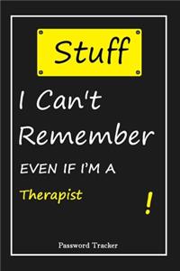 STUFF! I Can't Remember EVEN IF I'M A Therapist