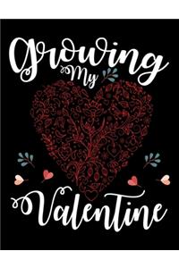 Growing My Valentine