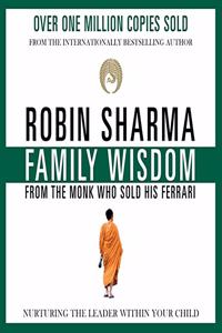 Family Wisdom from the Monk Who Sold His Ferrari Lib/E