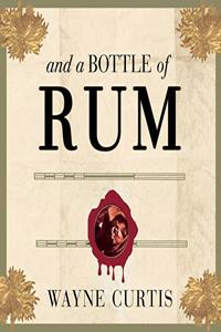 And a Bottle of Rum