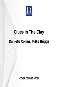 Clues in the Clay