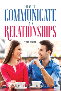 How to Communicate in a Relationships