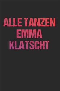 Alle tanzen Emma klatscht