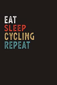 Eat Sleep Cycling Repeat Funny Sport Gift Idea