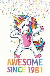 Awesome Since 1981 Notebook Dabbing Unicorn Birthday Gift