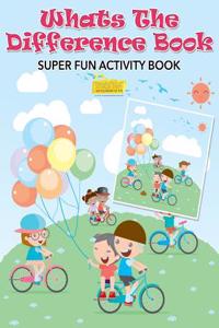 What's the Difference Book Super Fun Activity Book