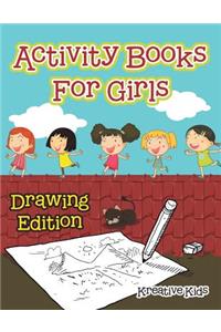 Activity Books For Girls Drawing Edition