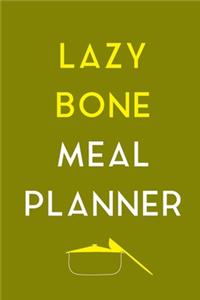 Lazy Bone Meal Planner