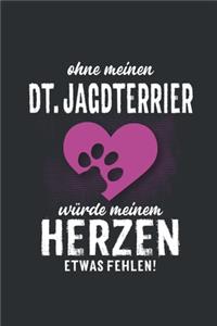 Ohne meinen Dt. Jagdterrier