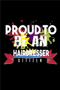 Proud to be an hairdresser citizen