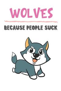 Wolves Because People Suck