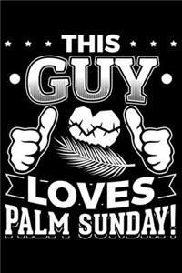 This Guy Loves Palm Sunday!