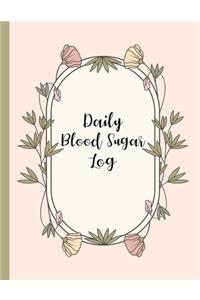 Daily Blood Sugar Log: Track Diabetes Glucose Readings 4x a Day, 7 Days a Week One-Year + Log (56 Weeks) Pink Botanical Floral Design BONUS Coloring Pages!