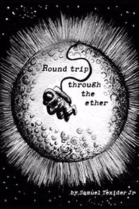 Round Trip Through the Ether