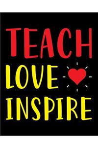 Teach Love Inspire