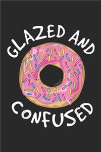 Glazed and Confused