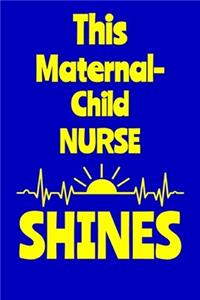 This Maternal-Child Nurse Shines
