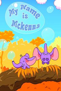 My Name is Mckenna