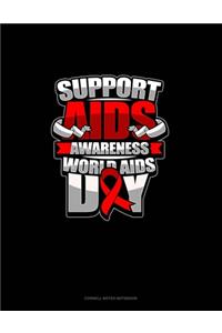 Support AIDS Awareness World AIDS Day