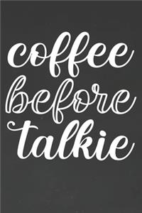 Coffee Before Talkie