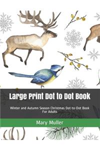 Large Print Dot to Dot Book