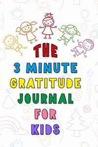 The 3 Minute Gratitude Journal For Kids