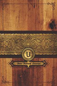 U Beer Review Journal