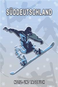 Süddeutschland - Notiz- und Tagebuch