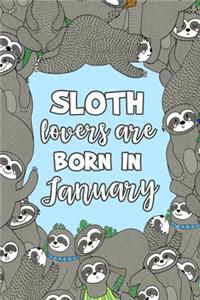 Sloth Lovers Are Born in January